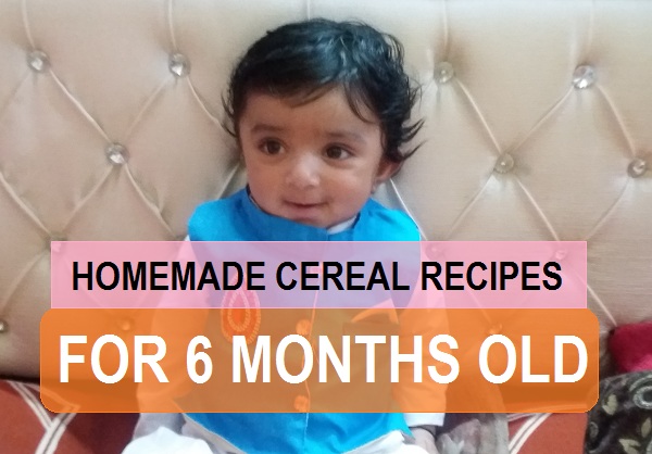 homemade cereal recipes for 6 month old babies