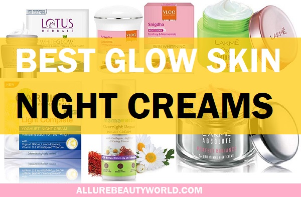 best night creams for glowing skin