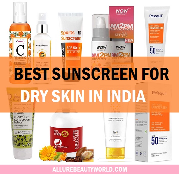 best sunscreens for dry skin in india