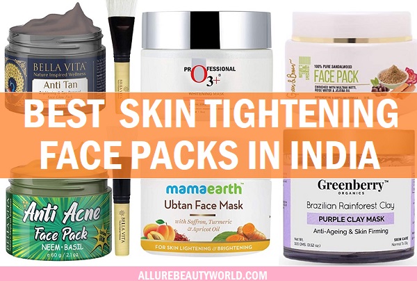 BEST SKIN TIGHTENING FACE PACKS IN INDIA