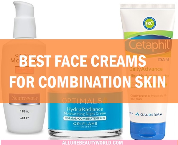 Best Face Creams, Moisturizers For Combination Skin in India