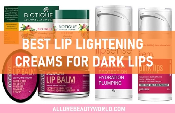 Best Lip Lightening Creams for Dark Lips in India