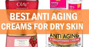 best anti aging skin creams for dry skin