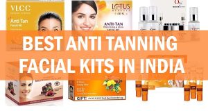 best anti tanning facial kits in india