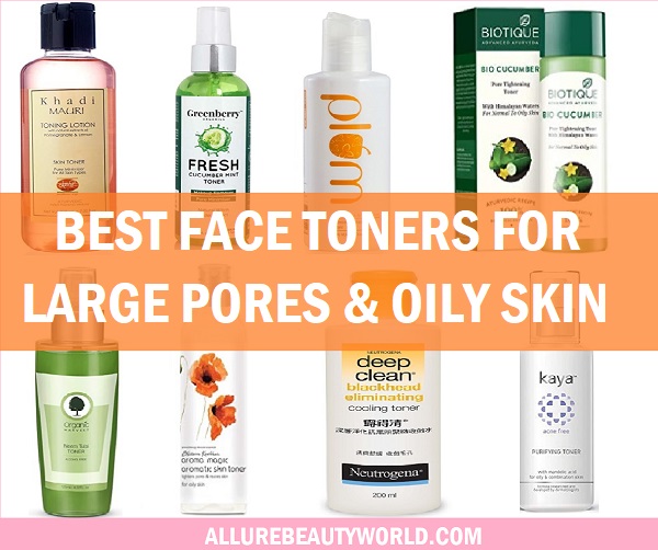 best face toners for large pores and oily skin