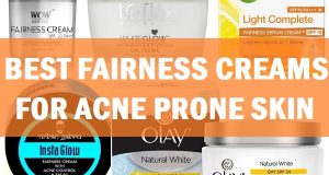 best fairness creams for acne prone oily skin in india