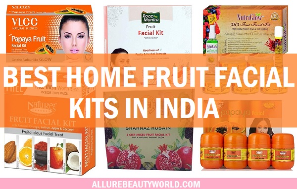 best fruit facial kits in india for glowing skin