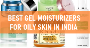 best gel moisturisers in india