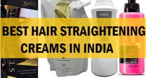 best hair straightening creams in india