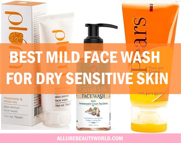 best mild face wash for sensitive skin in india