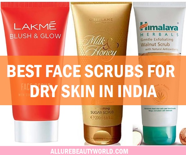 best face scrubs for dry skin in india