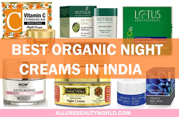 Best Organic Night Creams in India