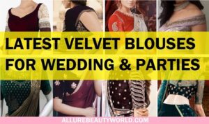 50 Latest Types of Velvet Blouse Designs For Sarees And Lehengas (2022 ...