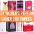 best women's perfumes under 200 rupees in india
