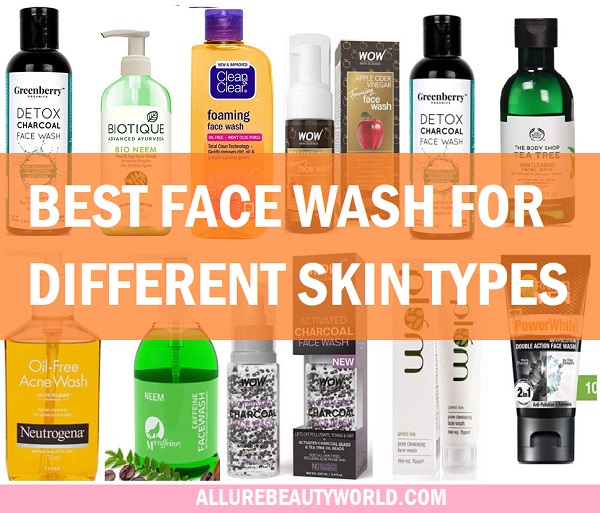 Best Face Washes in India For Oily, Dry Combination and Acne Prone Skin Types